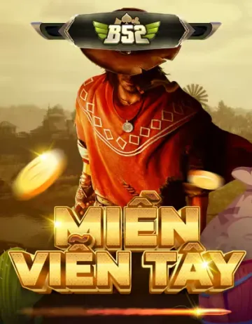 B52 Mien Vien Tay